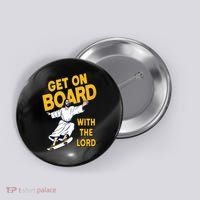 Get On Board With The Lord Skateboarding Button thumb 0