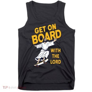 Get On Board With The Lord Skateboarding Tank Top