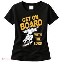 Get On Board With The Lord Skateboarding Women's T-Shirt thumb 0