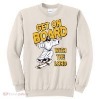 Get On Board With The Lord Skateboarding Sweatshirt thumb 0