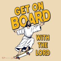 Get On Board With The Lord Skateboarding T-Shirt thumb 2