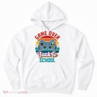 Game Over Back To School Funny Gamer Hoodie