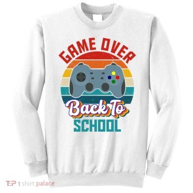 Game Over Back To School Funny Gamer Sweatshirt