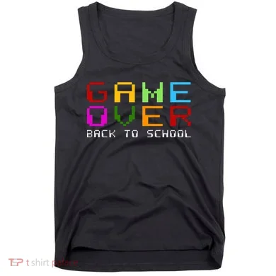 Game Over Back To School Tank Top