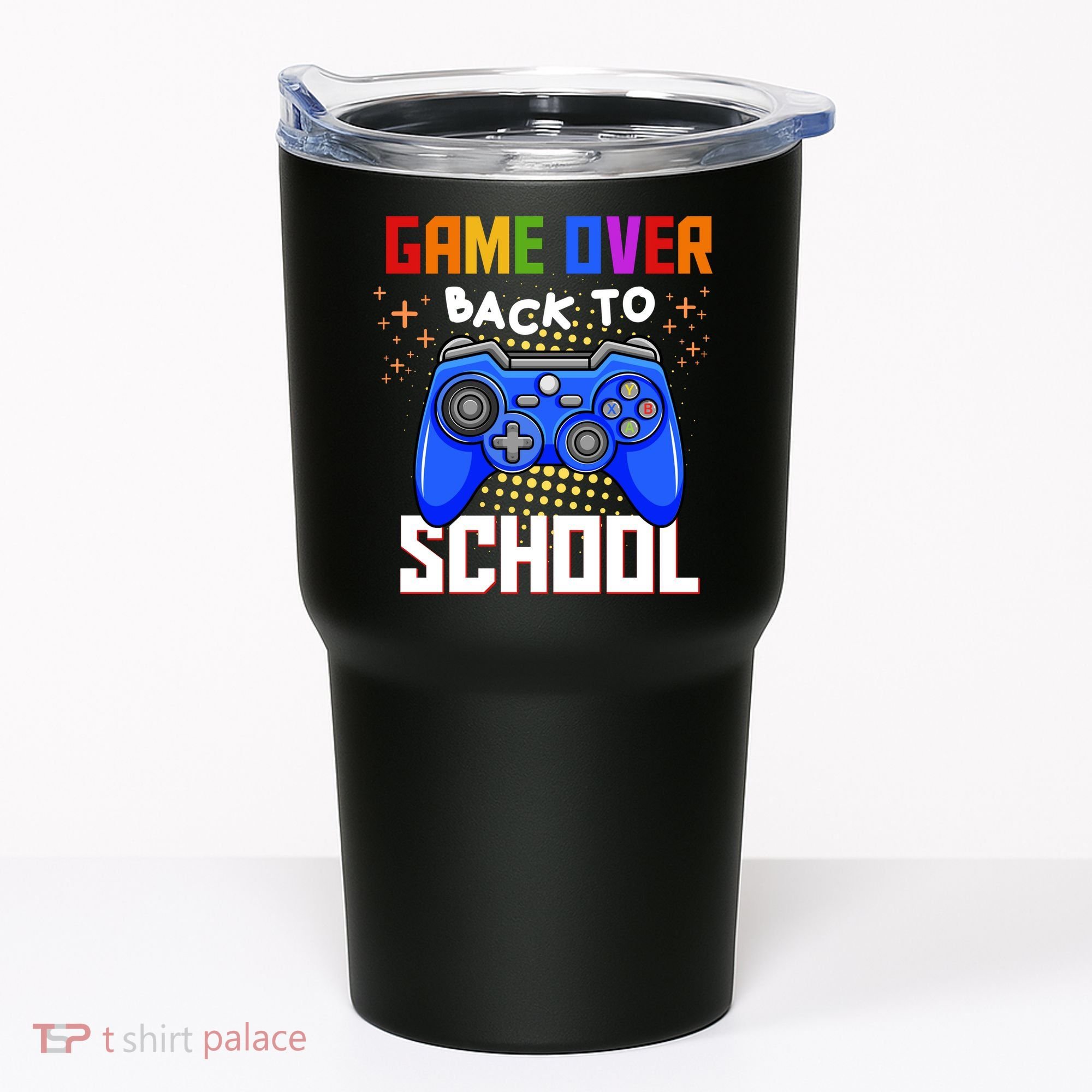 Game Over Back To School Funny Tumbler