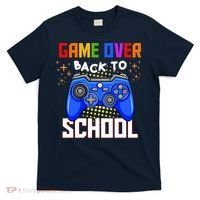 Game Over Back To School Funny T-Shirt thumb 0