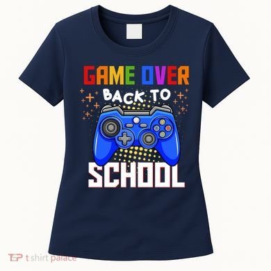 Game Over Back To School Funny Women's T-Shirt