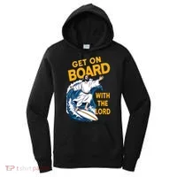 Get On Board With The Lord Surfing Women's Hoodie thumb 0