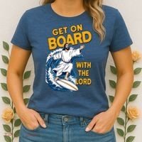 Get On Board With The Lord Surfing Women's T-Shirt thumb 2