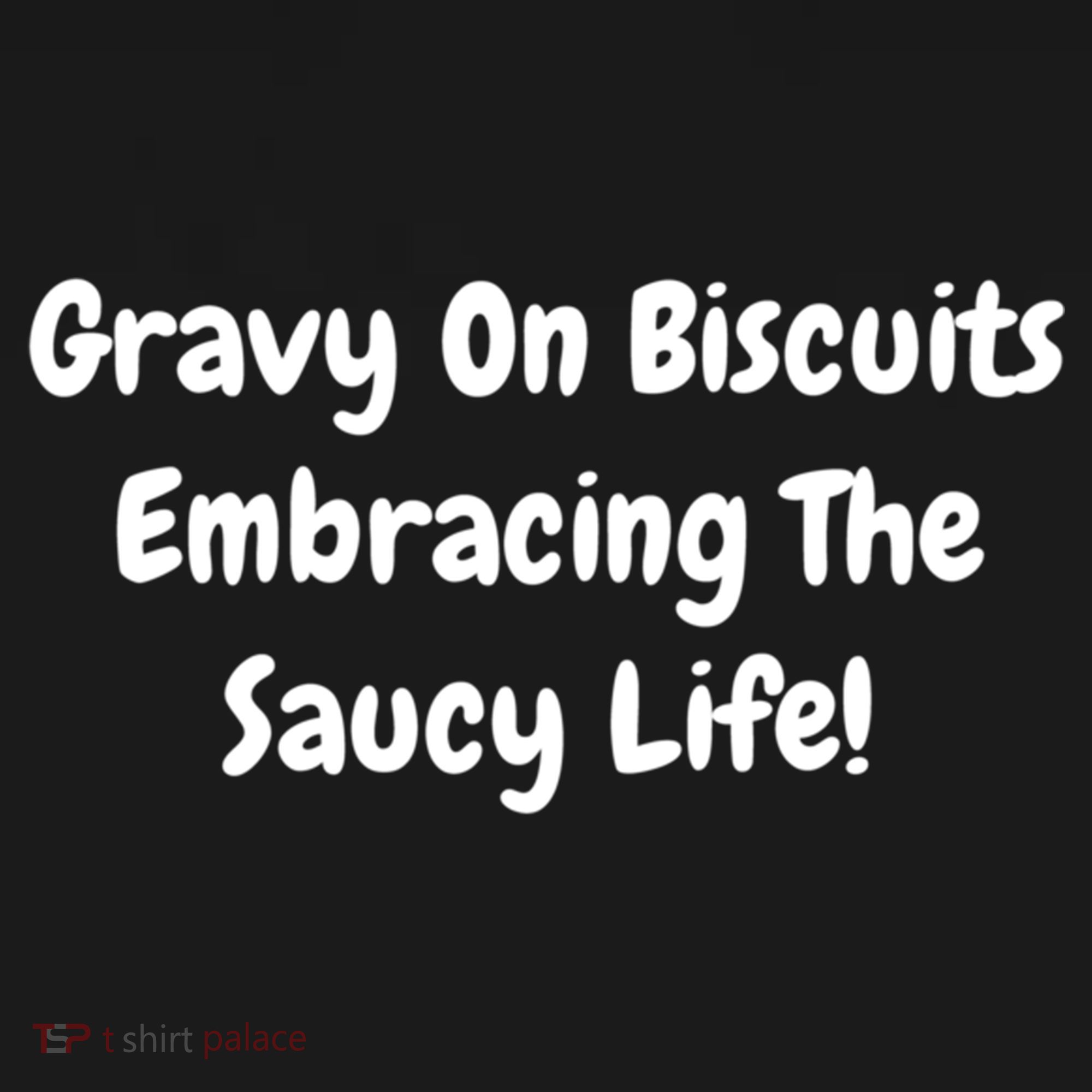 Gravy On Biscuits Embracing The Saucy Life Funny Breakfast Gift USA-Made Doggie Bandana