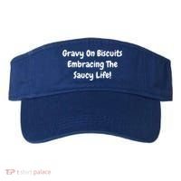 Gravy On Biscuits Embracing The Saucy Life Funny Breakfast Gift Visor thumb 0