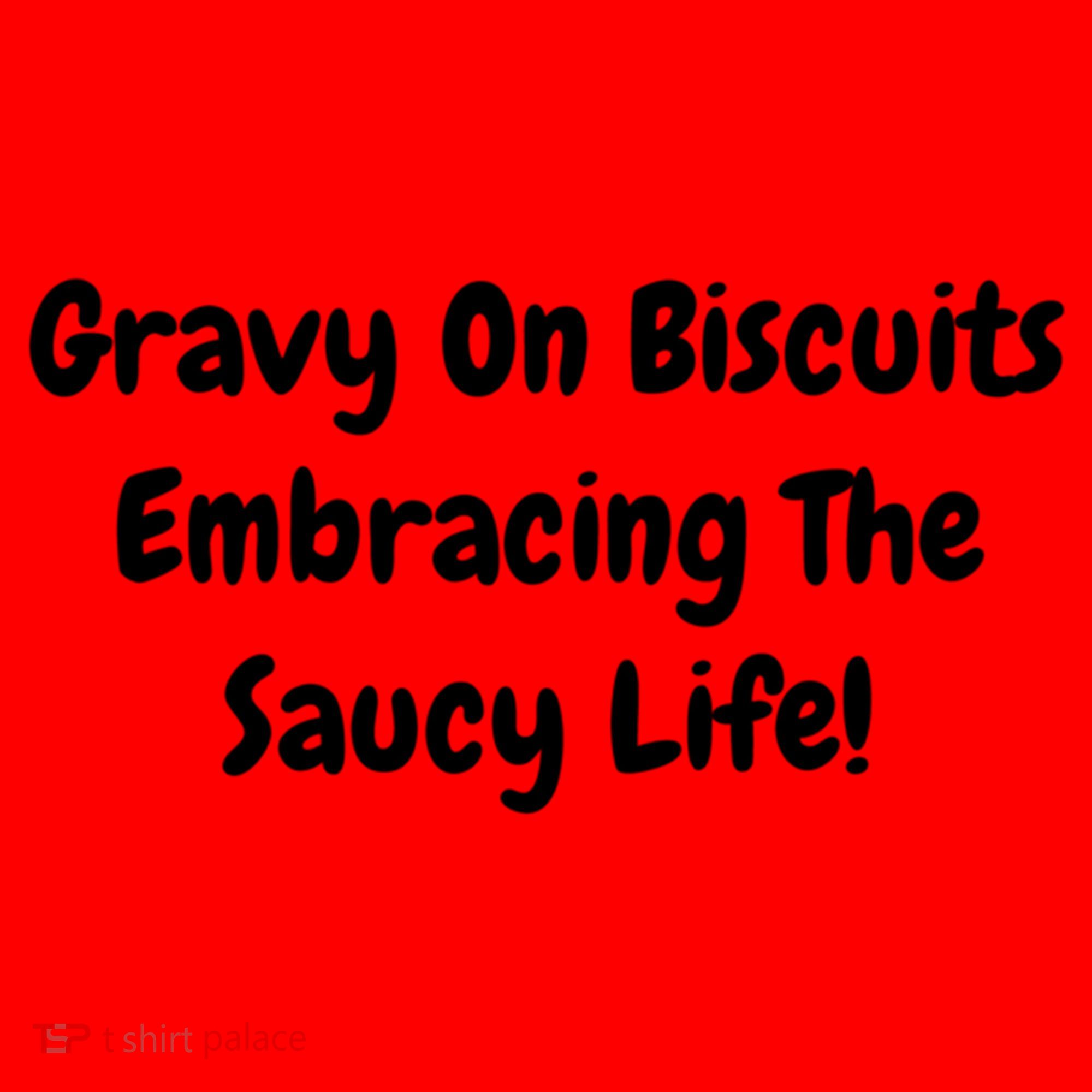 Gravy On Biscuits Embracing The Saucy Life Funny Breakfast Gift Santa Hat