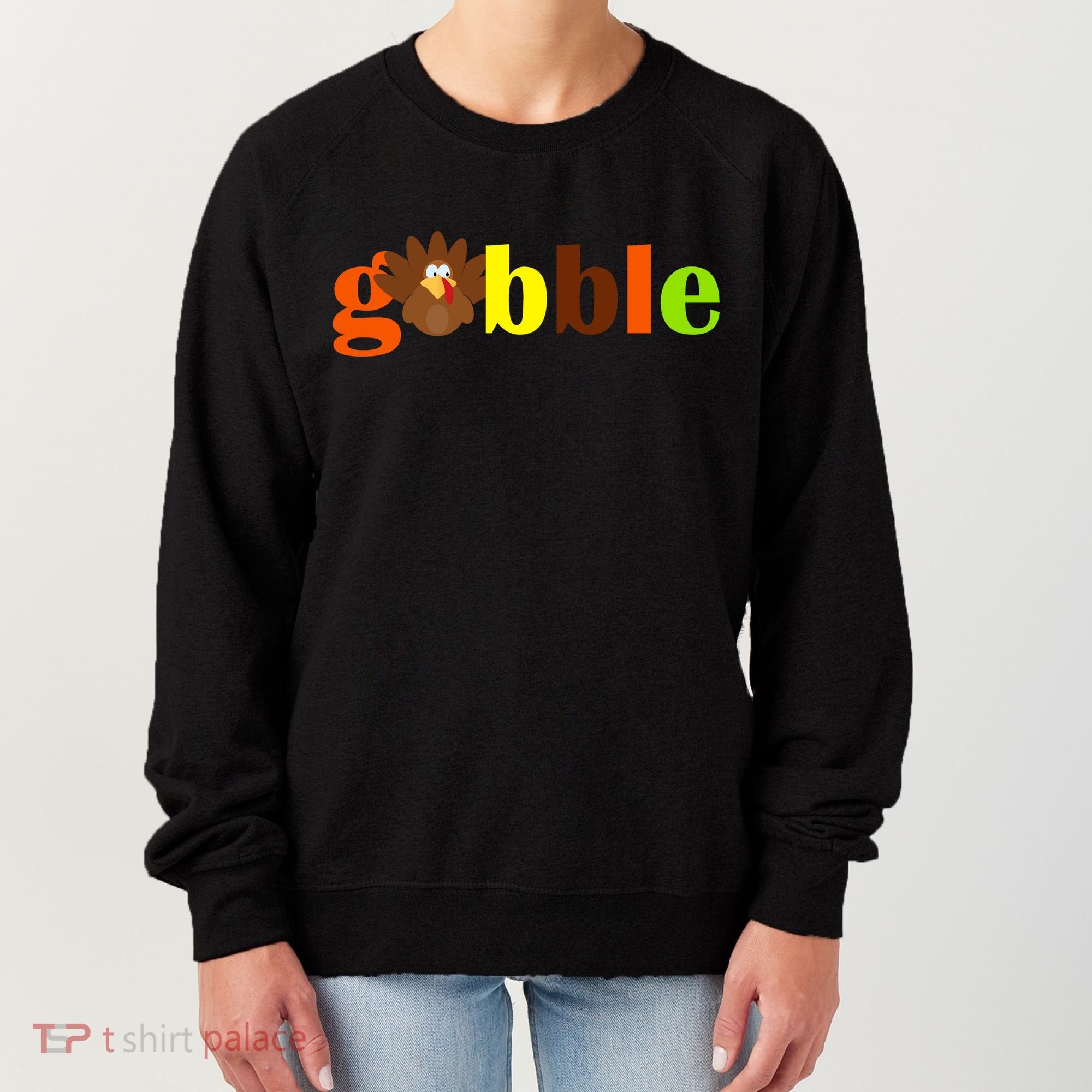 Gobble Cute Turkey Thanksgiving Women's Sweatshirt