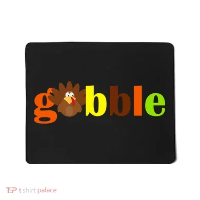 Gobble Cute Turkey Thanksgiving Mousepad