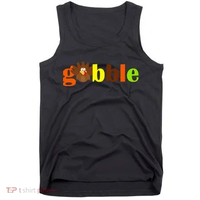 Gobble Cute Turkey Thanksgiving Tank Top