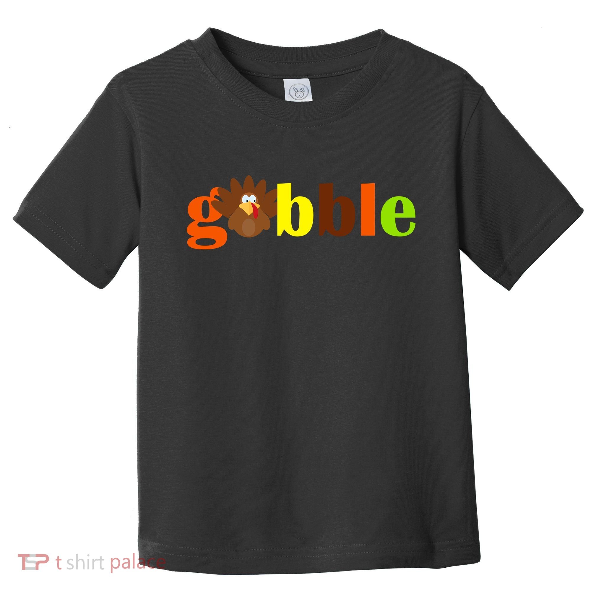 Gobble Cute Turkey Thanksgiving Toddler T-Shirt