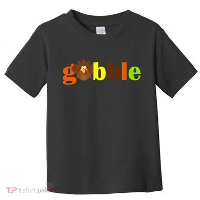 Gobble Cute Turkey Thanksgiving Toddler T-Shirt