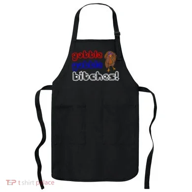 Gobble Gobble Bitches Apron