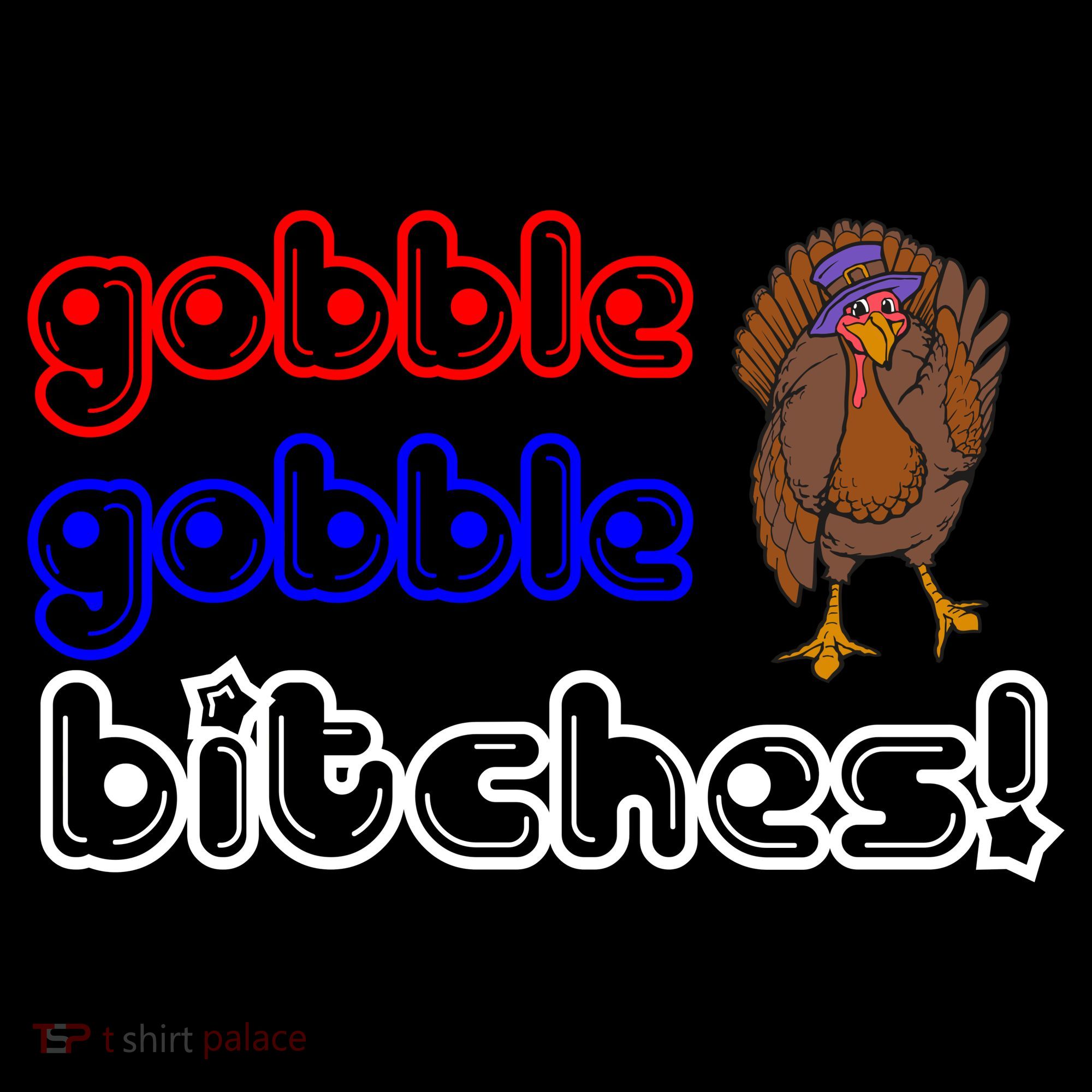 Gobble Gobble Bitches Backpack