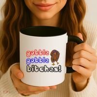 Gobble Gobble Bitches Coffee Mug thumb 3