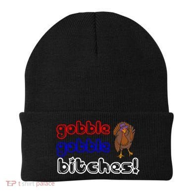 Gobble Gobble Bitches Beanie