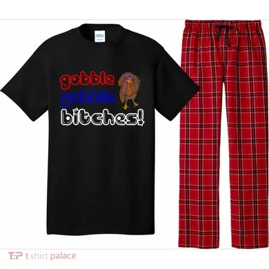 Gobble Gobble Bitches Pajama Set