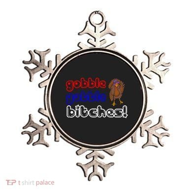 Gobble Gobble Bitches Ornament