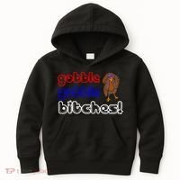 Gobble Gobble Bitches Kids Hoodie thumb 0