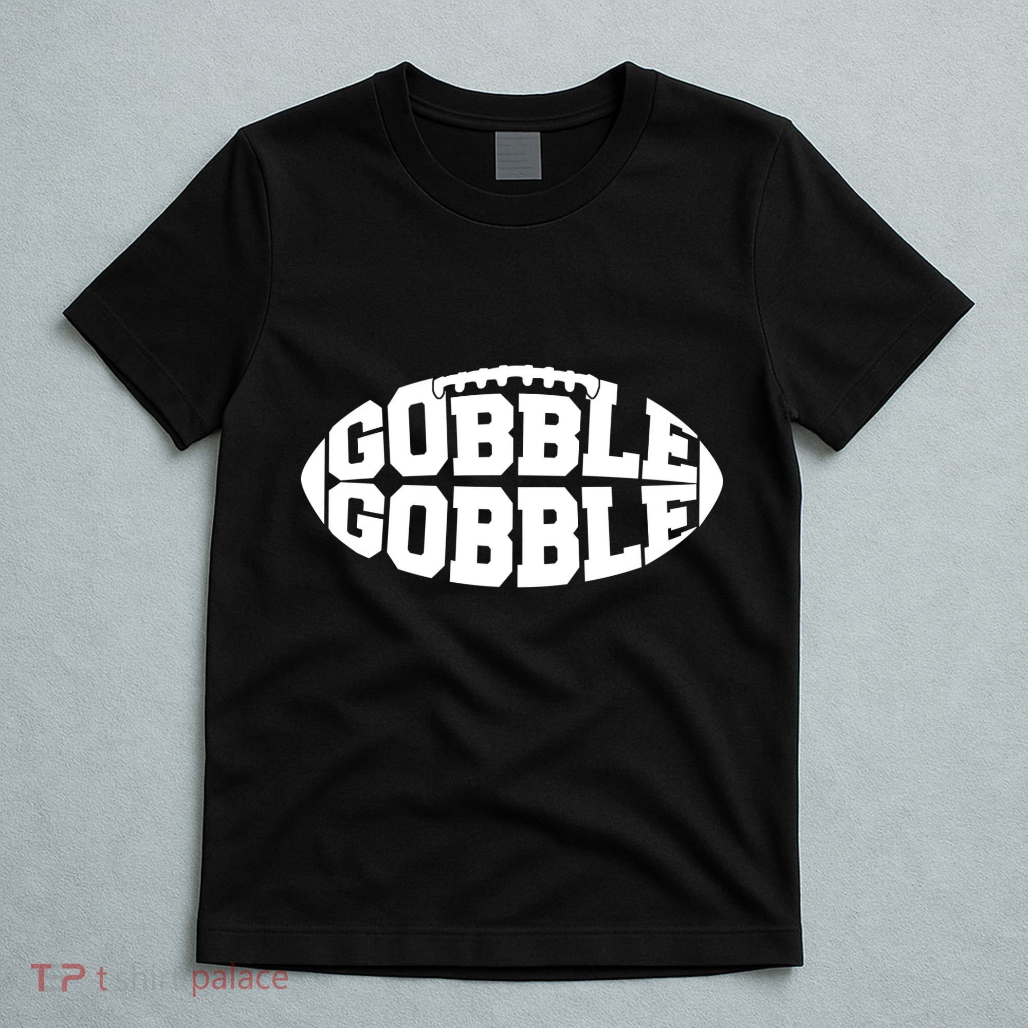 Gobble Gobble Football T-Shirt