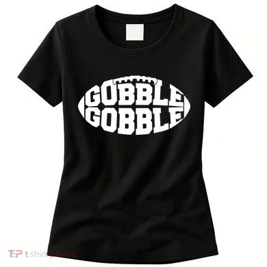 Gobble Gobble Football Women's T-Shirt