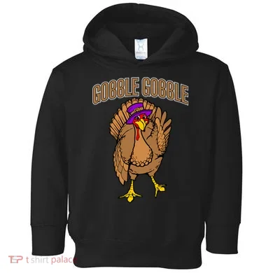 Gobble Gobble Turkey Toddler Hoodie