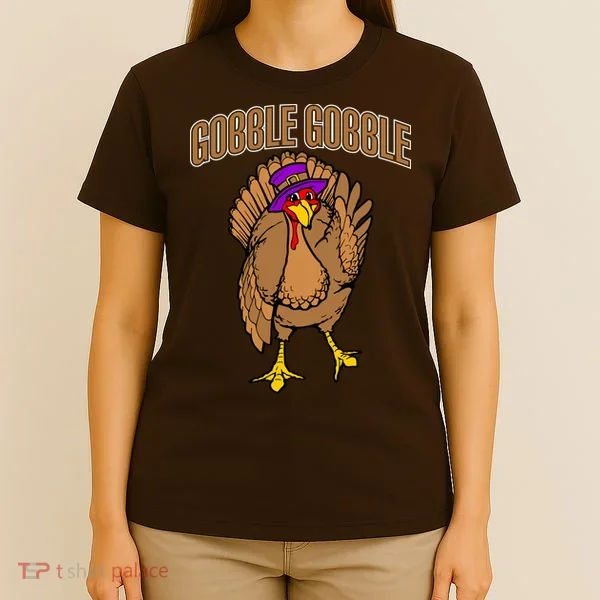 Gobble Gobble Turkey T-Shirt