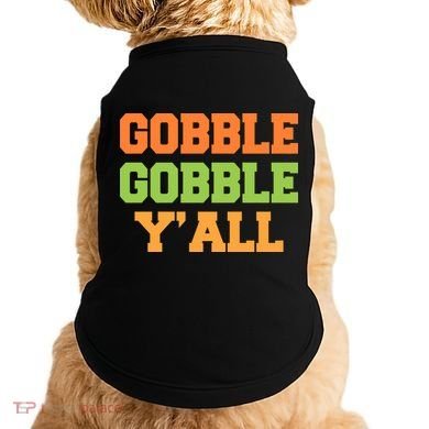 Gobble Gobble Y'All Thanksgiving Doggie Tank