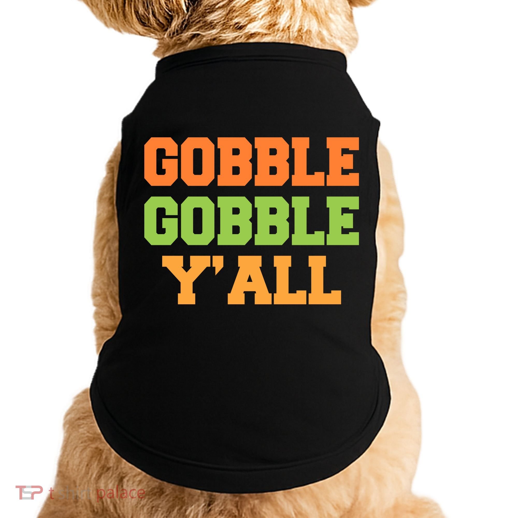 Gobble Gobble Y'All Thanksgiving Doggie Tank