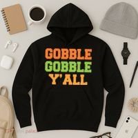 Gobble Gobble Y'All Thanksgiving Hoodie thumb 3