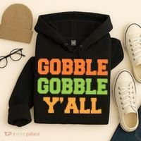Gobble Gobble Y'All Thanksgiving Hoodie thumb 4