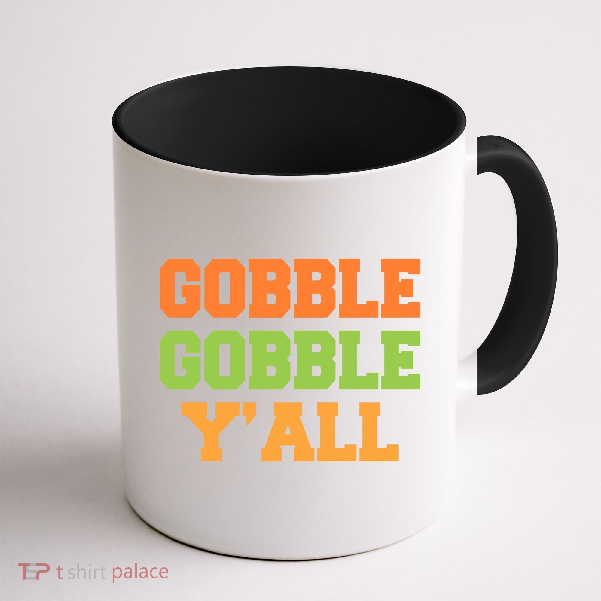 Gobble Gobble Y'All Thanksgiving Coffee Mug