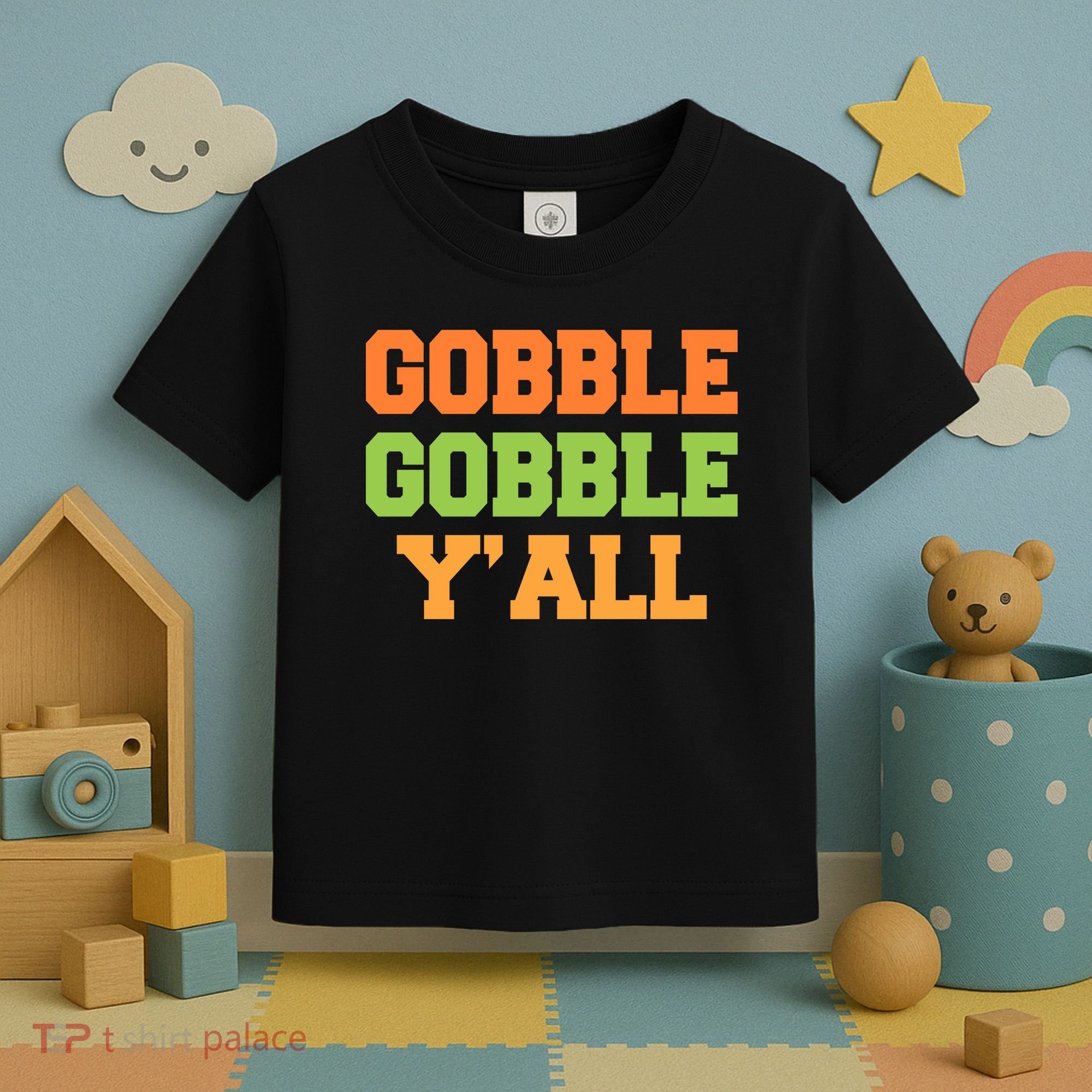 Gobble Gobble Y'All Thanksgiving Toddler T-Shirt