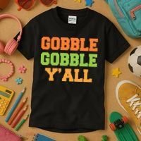 Gobble Gobble Y'All Thanksgiving Kids T-Shirt thumb 3