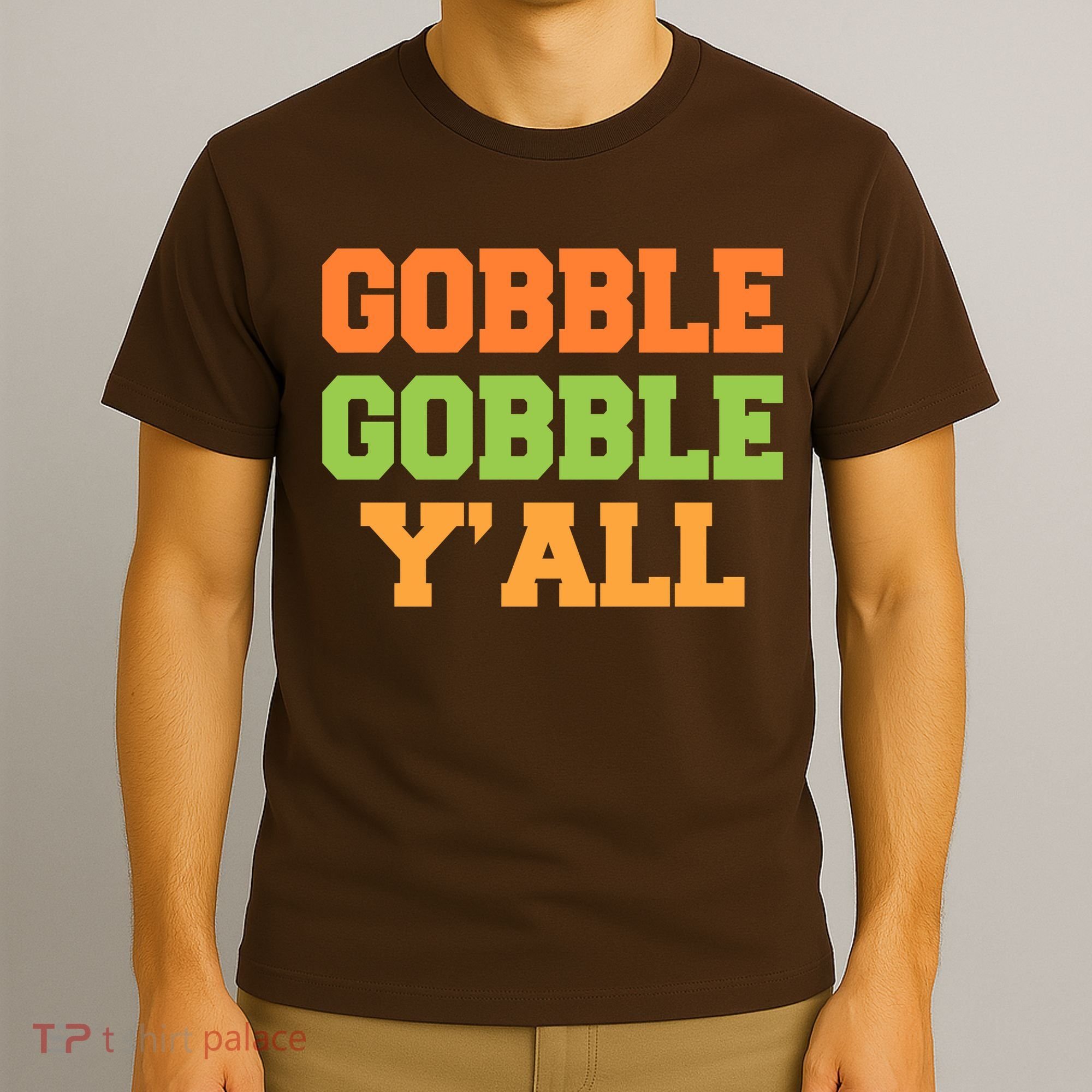 Gobble Gobble Y'All Thanksgiving T-Shirt