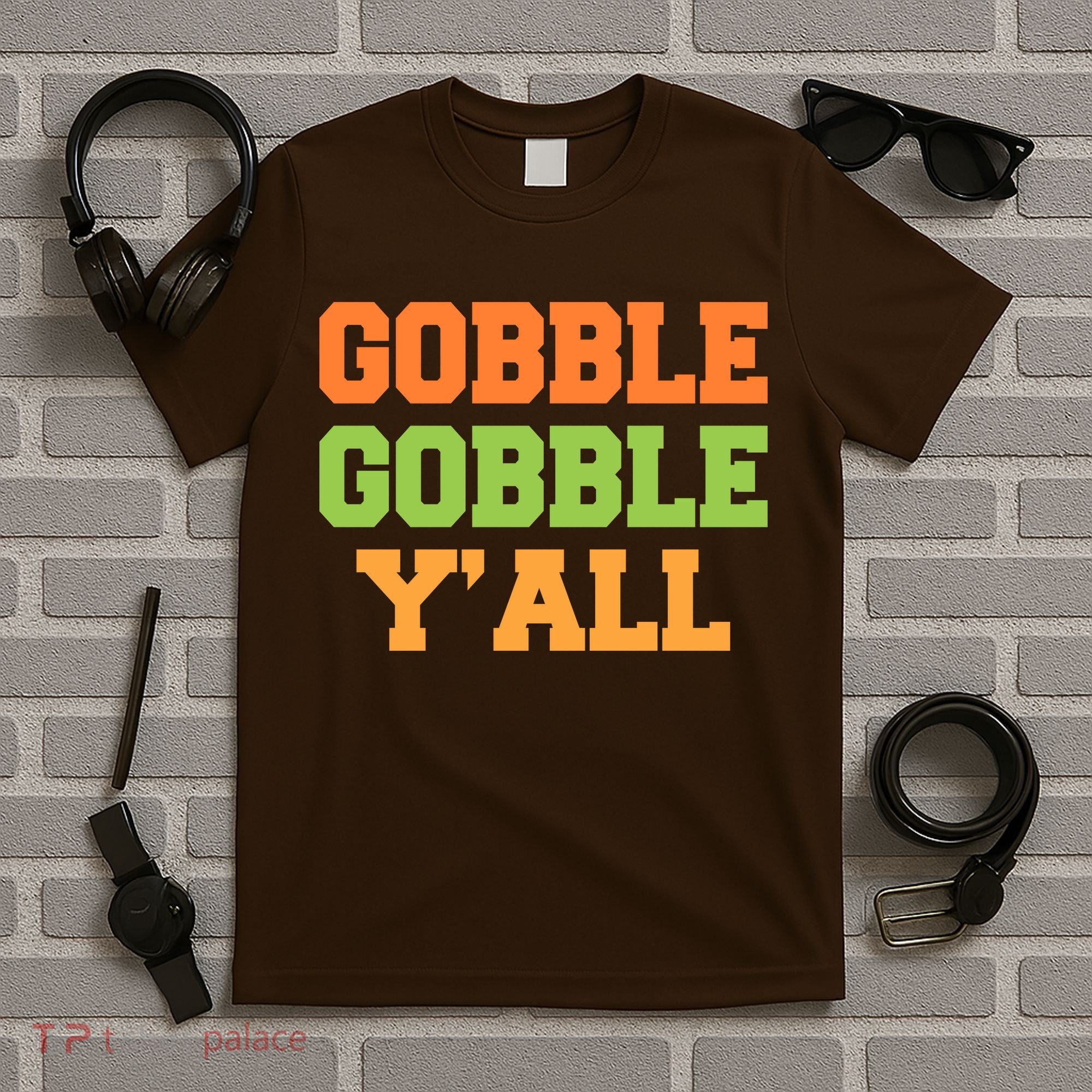 Gobble Gobble Y'All Thanksgiving T-Shirt