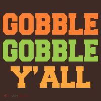 Gobble Gobble Y'All Thanksgiving T-Shirt thumb 7