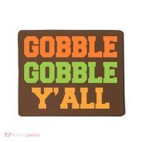 Gobble Gobble Y'All Thanksgiving Mousepad thumb 0
