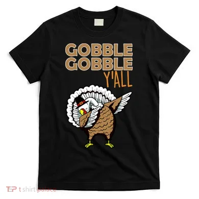 Gobble Gobble Y'all Turkey T-Shirt