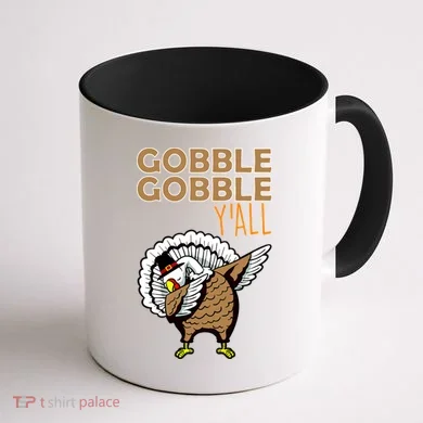 Gobble Gobble Y'all Turkey Coffee Mug back