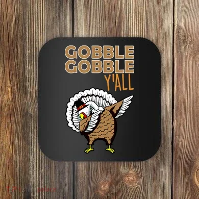 Gobble Gobble Y'all Turkey Coaster