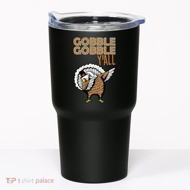 Gobble Gobble Y'all Turkey Tumbler