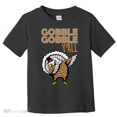 Gobble Gobble Y'all Turkey Toddler T-Shirt