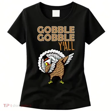 Gobble Gobble Y'all Turkey Women's T-Shirt