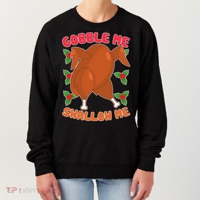 Gobble Me Swallow Me Dancing Turkey Women's Sweatshirt
